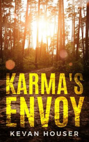 Knjiga Karma's Envoy Kevan Houser