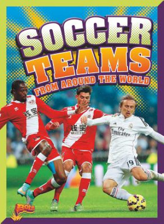 Buch Soccer Teams from Around the World Megan Cooley Peterson