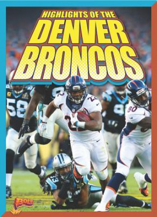 Boek Highlights of the Denver Broncos Marysa Storm