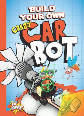 Könyv Byo Crazy Car Bot Tucker Besel