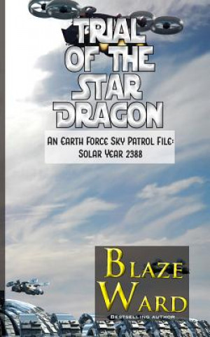 Könyv Trial of the Star Dragon Blaze Ward