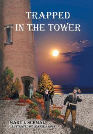 Libro Trapped in the Tower Mary I. Schmal