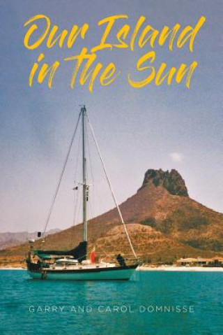 Libro Our Island in the Sun Garry Domnisse