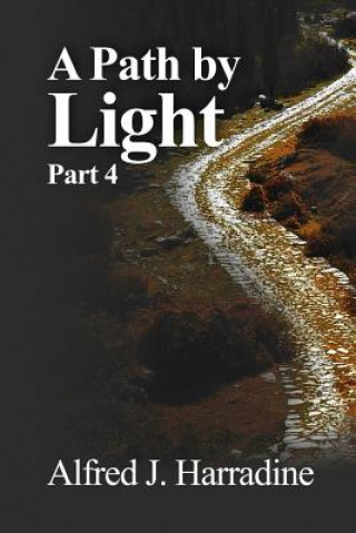 Knjiga A Path by Light Alfred J. Harradine