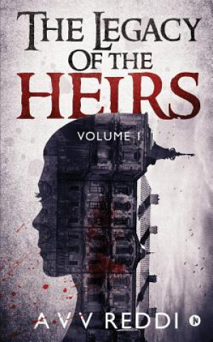 Carte The Legacy of the Heirs: Volume 1 A. V. V. Reddi