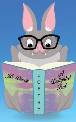 Knjiga Delighted Bat J. C. Dowdy