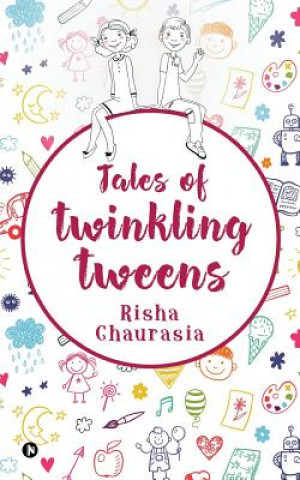 Książka Tales of Twinkling Tweens Risha Chaurasia