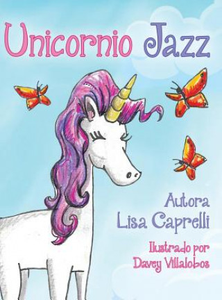 Книга Unicornio Jazz Lisa Caprelli