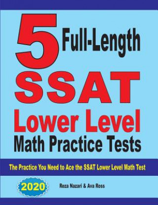 Carte 5 Full Length SSAT Lower Level Math Practice Tests Reza Nazari