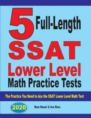 Könyv 5 Full Length SSAT Lower Level Math Practice Tests Reza Nazari