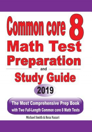 Kniha Common Core 8 Math Test Preparation and Study Guide Michael Smith