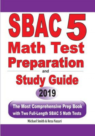 Kniha SBAC 5 Math Test Preparation and Study Guide Michael Smith