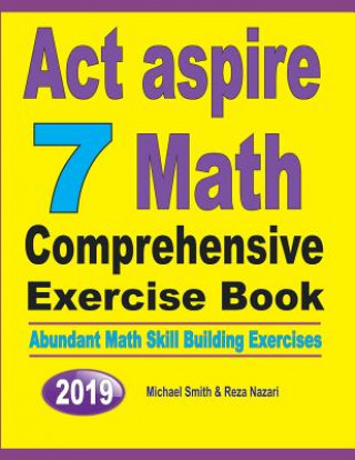 Kniha ACT Aspire 7 Math Comprehensive Exercise Book Michael Smith