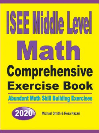Knjiga ISEE Middle Level Math Comprehensive Exercise Book Michael Smith