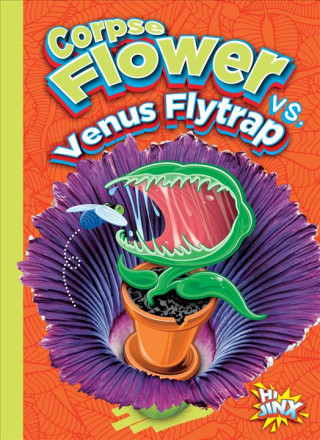 Knjiga Corpse Flower vs. Venus Flytrap Eric Braun