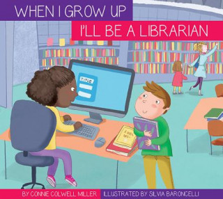 Libro I'll Be a Librarian Connie Colwell Miller