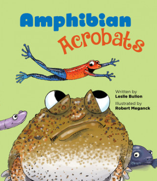 Carte Amphibian Acrobats Leslie Bulion