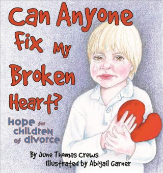 Book Can Anyone Fix My Broken Heart? June Crews