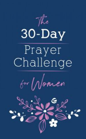 Carte The 30-Day Prayer Challenge for Women Nicole O'Dell