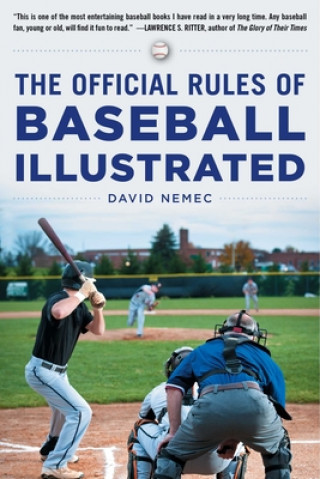 Libro The Official Rules of Baseball Illustrated: An Irreverent Look at the Rules of Baseball and How They Came to Be What They Are Today David Nemec