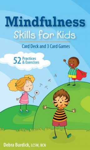 Hra/Hračka Mindfulness Skills for Kids Card Deck and 3 Card Games Debra Burdick