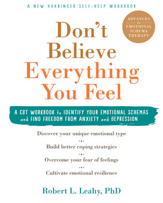 Книга Don't Believe Everything You Feel Robert L. Leahy