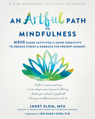 Könyv Artful Path to Mindfulness Janet Slom