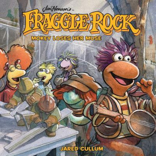 Książka Jim Henson's Fraggle Rock: Mokey Loses Her Muse Jared Cullum