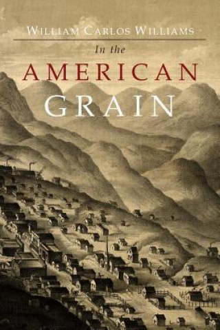 Book In the American Grain William Carlos Williams