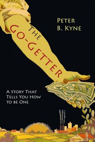 Книга The Go-Getter Peter B. Kyne