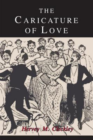 Книга The Caricature of Love Hervey Cleckley