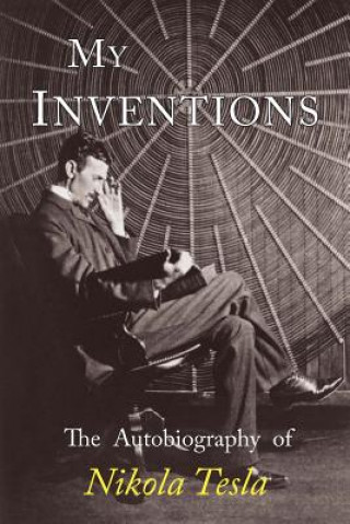 Książka My Inventions Nikola Tesla