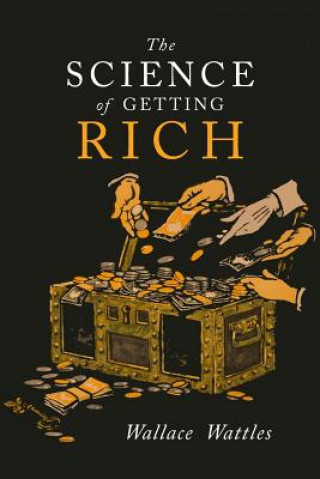 Könyv The Science of Getting Rich Wallace D. Wattles