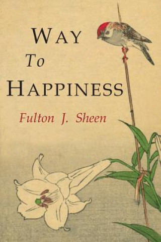Książka Way to Happiness Fulton J. Sheen
