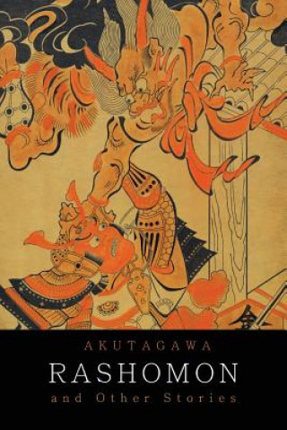 Kniha Rashomon and Other Stories Ryunosuke Akutagawa