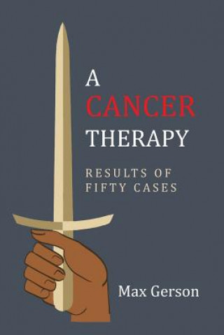 Carte A Cancer Therapy Max Gerson