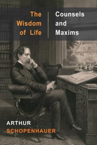 Buch Wisdom of Life and Counsels and Maxims Arthur Schopenhauer