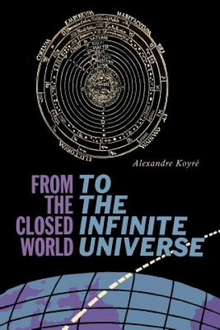 Buch From the Closed World to the Infinite Universe Alexandre Koyre