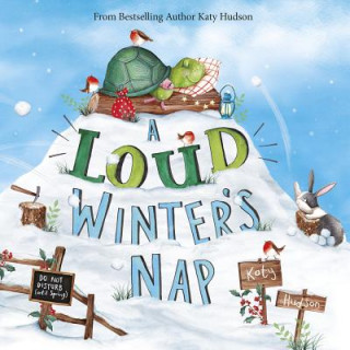 Livre A Loud Winter's Nap Katy Hudson