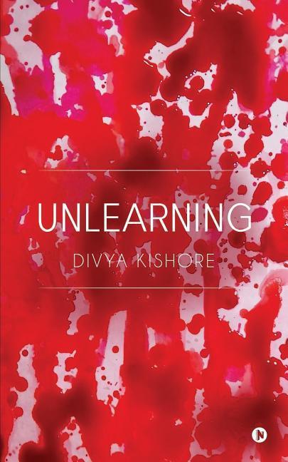 Knjiga Unlearning Divya Kishore
