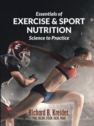 Carte Essentials of Exercise & Sport Nutrition Richard B. Kreider Facsm Fissn Fnak