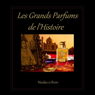 Carte Les Grands Parfums de l'Histoire Nicolas de Barry