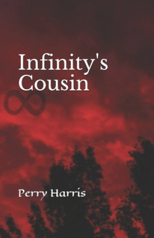 Knjiga Infinity's Cousin Perry Mitchel Harris