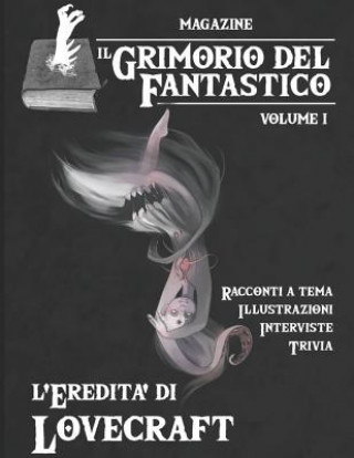 Kniha Il Grimorio del Fantastico volume 1: L'eredit? di Lovecraft Aa Vv