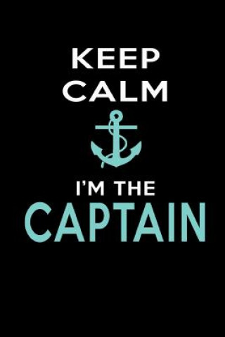 Książka Keep Calm I'm The Captain Sjg Publishing