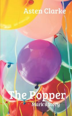 Buch The Popper: Mark's Story Asten Clarke