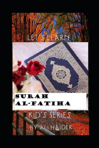 Knjiga Let's Learn Surah Al-Fatiha: Islam for Kids Ali Haider