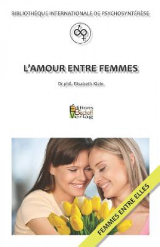 Kniha L'Amour Entre Femmes Dr Phil Elisabe Klein von Wenin-Paburg