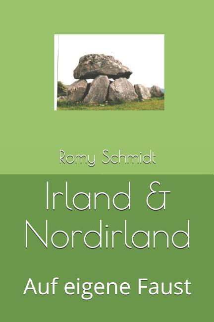 Kniha Irland & Nordirland: Auf Eigene Faust Romy Schmidt