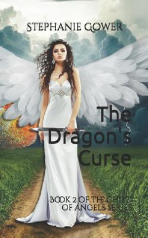 Könyv Dragon's Curse Stephanie Gower